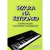 Szkoła na keyboard część 1 Mieczysław Niemira