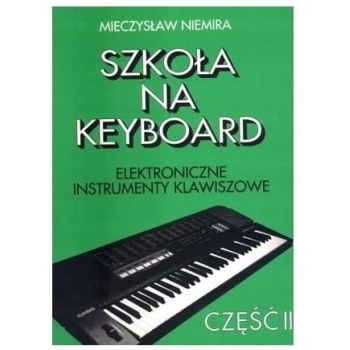 Szkoła na keyboard część 2 Mieczysław Niemira