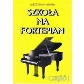 Szkoła na fortepian. Część 1 Mieczysław Niemira