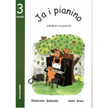 Ja i pianino cz. 3 - Szkoła gry na pianinie