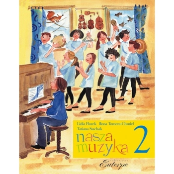 Nasza muzyka 2 - Stachak, Florek, Chmiel. Wydawnictwo Euterpe