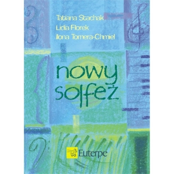 Nowy solfeż - Stachak, Florek, Chmiel. Wydawnictwo Euterpe